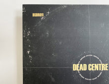 Load image into Gallery viewer, BSBR011 Dead Centre by Persons Unknown