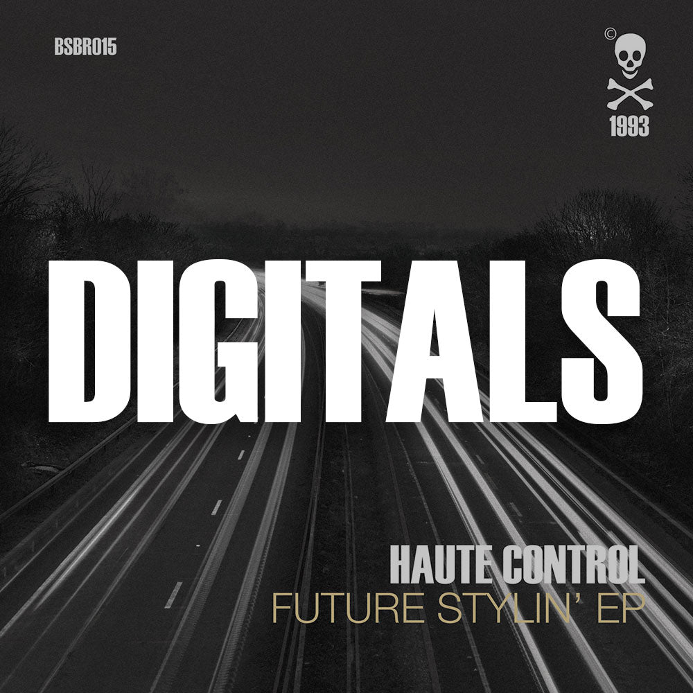 BSBR015 - DIGITAL RELEASE - Future Stylin' EP by Haute Control